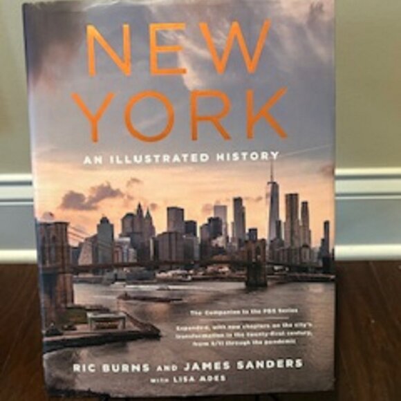 New York: An Illustrated History Hardcover Ric Burns James Sanders & Lisa Ades - Picture 1 of 3